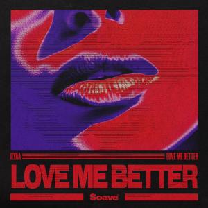 Album Love Me Better from Ilyaa