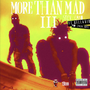 Album More Than Mad III (Explicit) from Stev CAMO