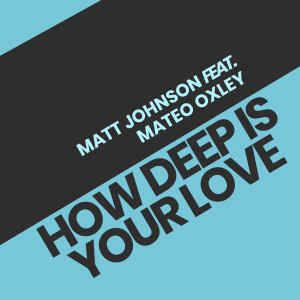 收聽Matt Johnson的How Deep Is Your Love (Acoustic)歌詞歌曲