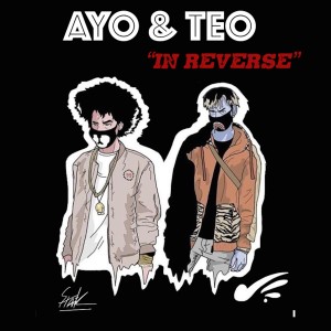 收聽Ayo & Teo的In Reverse歌詞歌曲