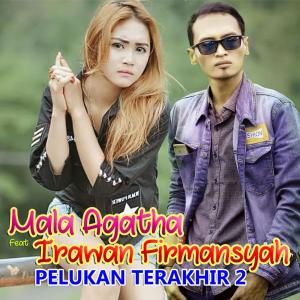 收聽Mala Agatha的Pelukan Terakhir 2歌詞歌曲