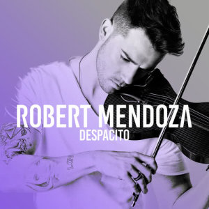 收聽Robert Mendoza的Despacito歌詞歌曲