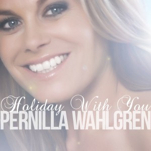Pernilla Wahlgren的專輯Holiday With You (Single Version)