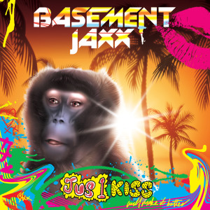 Dengarkan Jus 1 Kiss (Sunship Remix) lagu dari Basement Jaxx dengan lirik