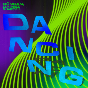 收聽Düncan的Dancing歌詞歌曲