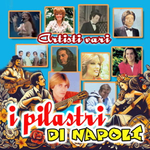 Album I pilastri di Napoli (Explicit) oleh Artisti Vari