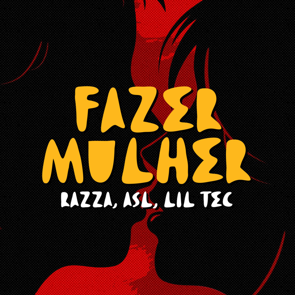 Fazer mulher (Explicit)