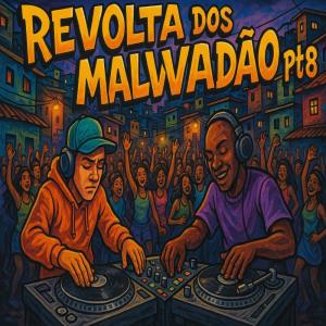收听W.L DO YOUTUBE的REVOLTA DOS MALVADÃO Pt. 8 (Explicit)歌词歌曲