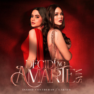 Laraim的專輯Decidí No Amarte Más