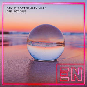 收听Sammy Porter的Reflections (Extended Mix)歌词歌曲