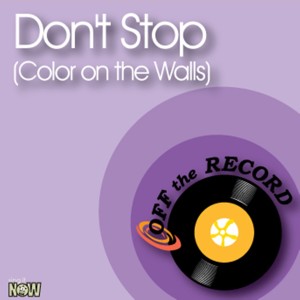 ดาวน์โหลดและฟังเพลง Don't Stop - Color on the Walls (made famous by Foster the People) [Karaoke Version] พร้อมเนื้อเพลงจาก Off The Record