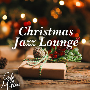 Album Christmas Jazz Lounge oleh The Mistletoes