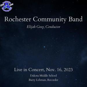 Rochester Community Band的專輯Rochester Community Band: Live in Concert, Nov. 16 2023