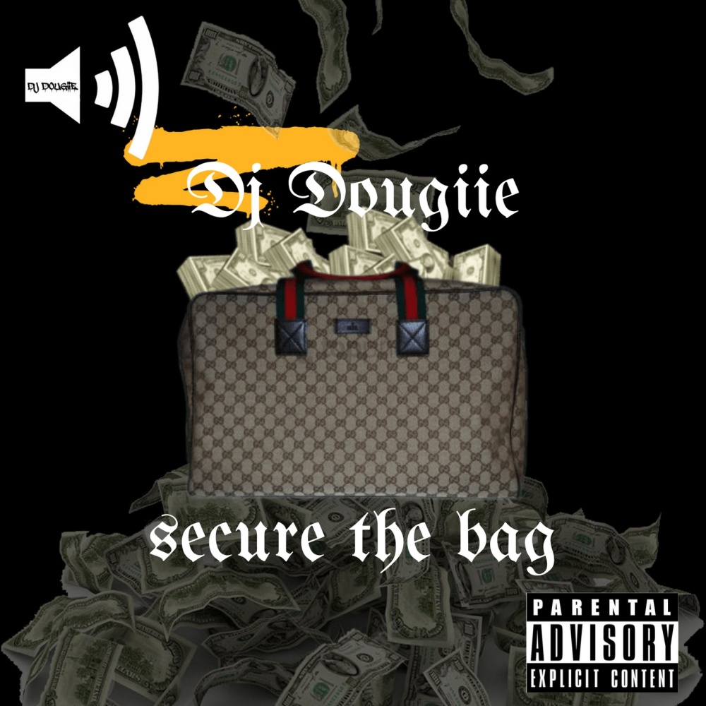 Secure The Bag (Explicit)