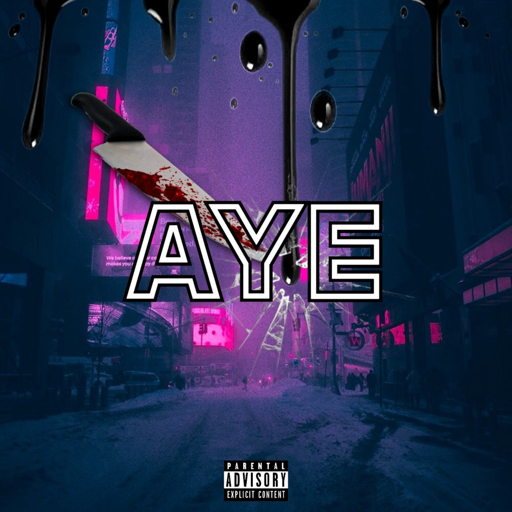 Aye (Explicit)