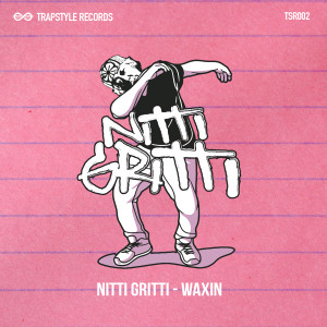 Album Waxin' from Nitti Gritti