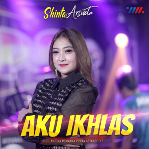 收聽Shinta Arsinta的Aku Ikhlas歌詞歌曲