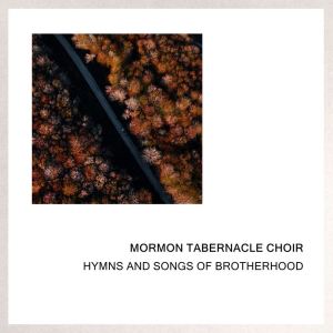 收聽The Mormon Tabernacle Choir的Ballad of Brotherhood歌詞歌曲