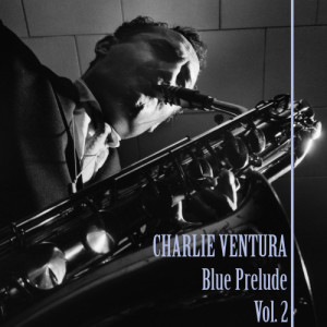 ดาวน์โหลดและฟังเพลง I'm Forever Blowing Bubbles พร้อมเนื้อเพลงจาก Charlie Ventura