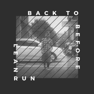 Album Back to Before from Leanrun