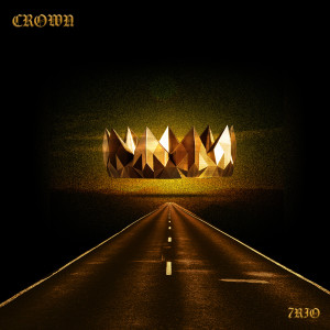 ดาวน์โหลดและฟังเพลง Crown (Explicit) พร้อมเนื้อเพลงจาก 7rio