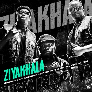 收听Cooper Sa的Ziyakhala歌词歌曲