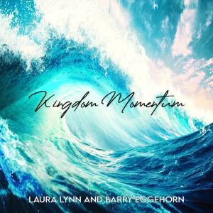 Album Kingdom Momentum (feat. Barry Eggehorn) oleh Laura Lynn