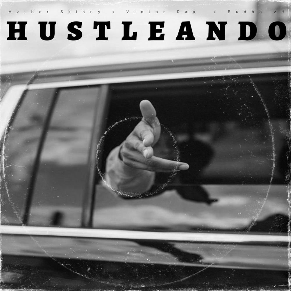Hustleando (feat. Victor Rap & Budha 2H) (Explicit)
