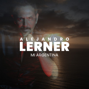 Alejandro Lerner的專輯Mi Argentina