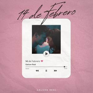 Galvan Real的專輯14 de Febrero