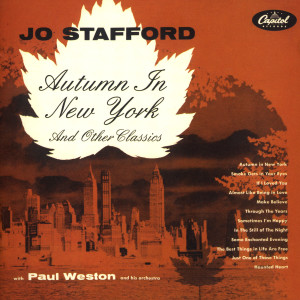 ดาวน์โหลดและฟังเพลง Autumn in New York (Remaster 2017) พร้อมเนื้อเพลงจาก Jo Stafford