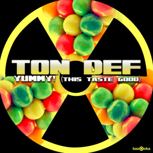 ดาวน์โหลดและฟังเพลง Yummy (Club Mix) พร้อมเนื้อเพลงจาก Ton Def