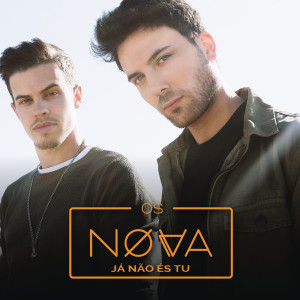 收聽OS NOVA的Já Não És Tu歌詞歌曲
