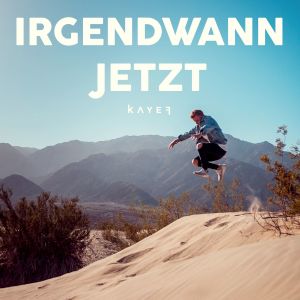 Album Irgendwann jetzt from KAYEF