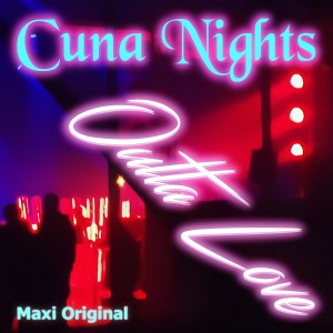 ดาวน์โหลดและฟังเพลง Outta Love พร้อมเนื้อเพลงจาก Cuna Nights