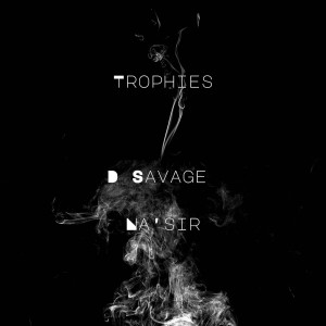 D Savage的專輯Trophies (Explicit)