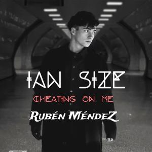 Album Cheating On Me (feat. Rubén Méndez) from 