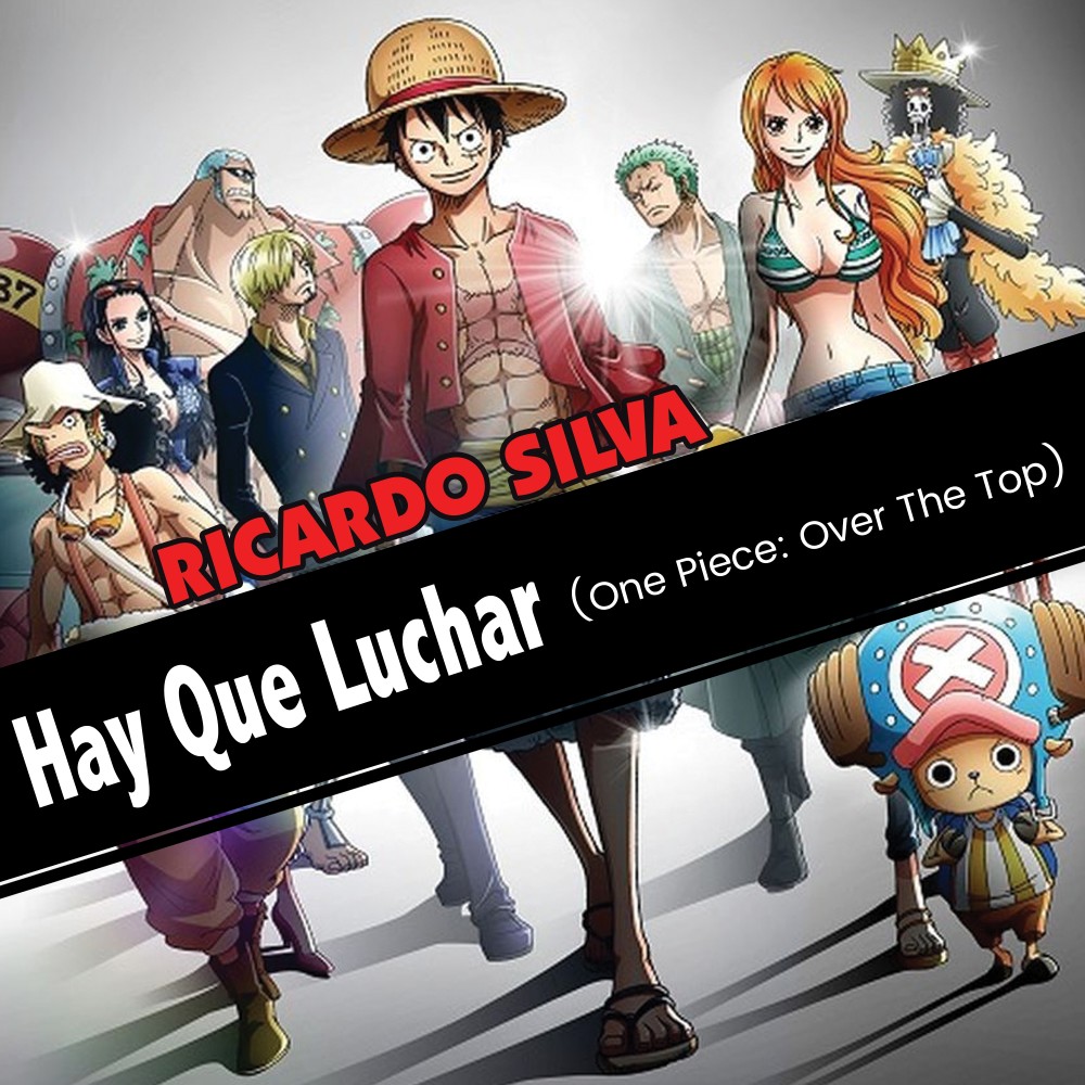 Hay Que Luchar (One Piece: Over The Top)