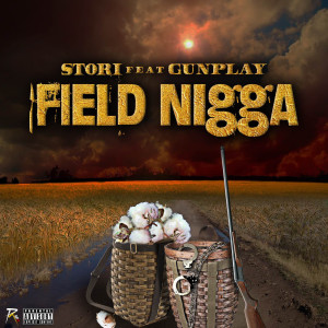 Dengarkan Field Nigga (feat. Gunplay) (Explicit) lagu dari Stori dengan lirik