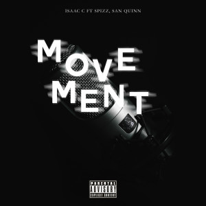 ดาวน์โหลดและฟังเพลง Movement (Explicit) พร้อมเนื้อเพลงจาก Isaac C