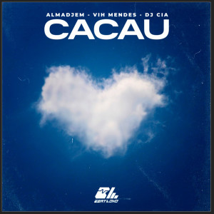 Listen to Cacau song with lyrics from DJ Cia
