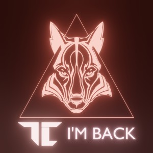 ดาวน์โหลดและฟังเพลง I'm Back พร้อมเนื้อเพลงจาก TC
