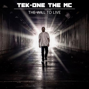 收聽Tek-ONE the MC的The Will to Live歌詞歌曲