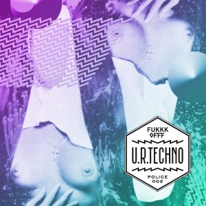 Fukkk Offf的專輯U.R. Techno (Bonus Version)