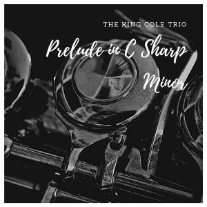 Album Prelude in C Sharp Minor from The King Cole Trio