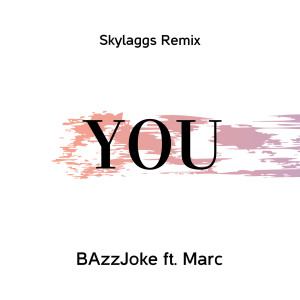 You - Skylaggs Remix