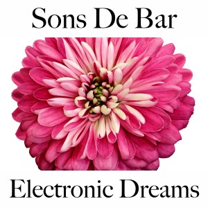อัลบัม Sons De Bar: Electronic Dreams - Os Melhores Sons Para Relaxar ศิลปิน Tinto Verde