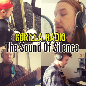 Dengarkan lagu The Sound of Silence nyanyian Gorilla Radio dengan lirik