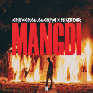 ดาวน์โหลดและฟังเพลง Mangdi พร้อมเนื้อเพลงจาก Anuvansh Sharma