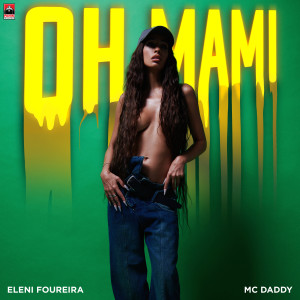 Eleni Foureira的专辑Oh Mami